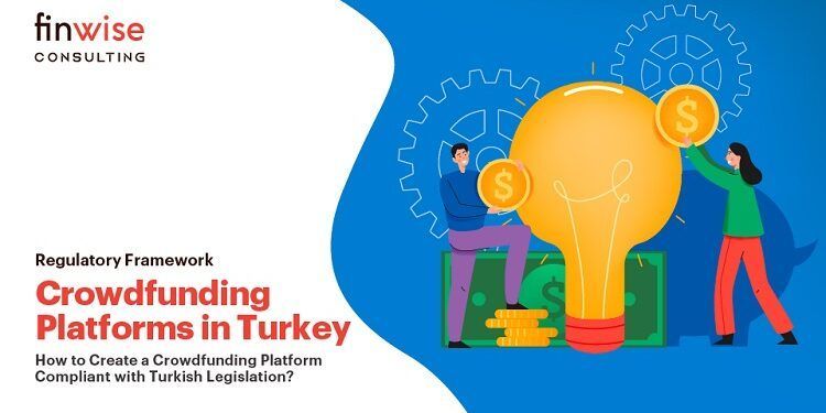 How to Build a Crowdfunding Platform in Turkey?
